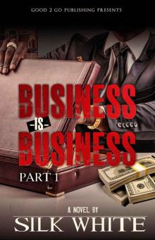 Business is Business PT 1 Read online