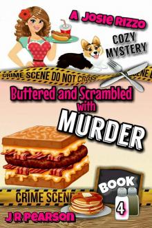 Buttered and Scrambled With Murder (A Josie Rizzo Cozy Mystery Book 4) Read online