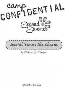 Camp Confidential 07 - Second Time's The Charm Read online