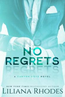 [Canyon Cove 02.0] No Regrets Read online
