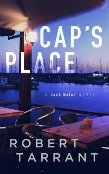 Cap's Place: A Jack Nolan Novel (The Cap's Place Series Book 1) Read online