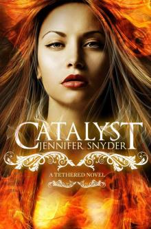 Catalyst (A Tethered Novel) Read online