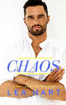 Chaos (Naughty Bits Book 2) Read online