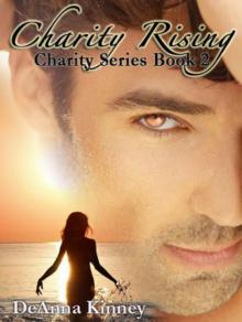 Charity Rising (Charity Series Book 2) Read online