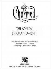 Charmed: The Gypsy Enchantment Read online