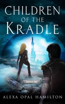 Children of the Kradle (Trilogy Book 1) Read online