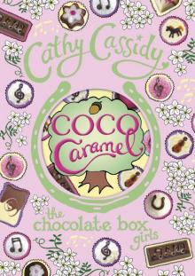 Chocolate Box Girls: Coco Caramel Read online