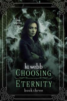 Choosing Eternity (The New Era Saga Book 3) Read online