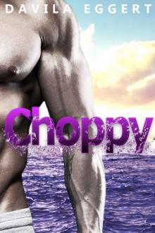 Choppy (Desk Surfing Series Book 2) Read online