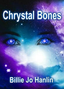 Chrystal Bones (Finding Home Book 1)