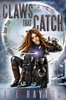 Claws That Catch (Misfits of Magic Book 3) Read online