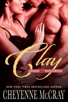 Clay: Armed and Dangerous Read online