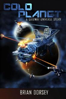 Cold Planet: A Gateway Universe Story Read online