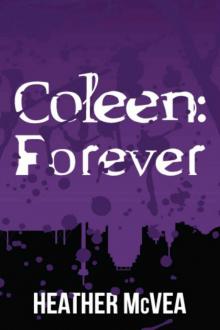 Coleen: Forever (Waking Forever Series Book 5) Read online