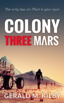 Colony Three Mars (Colony Mars Book 3) Read online