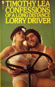 Confessions of a Long Distance Lorry Driver Read online