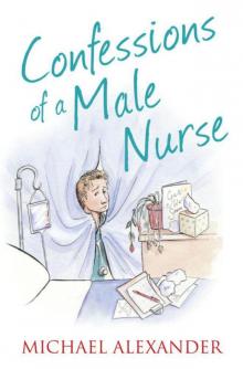 Confessions of a Male Nurse Read online