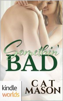 Corps Security in Hope Town: Somethin' Bad (Kindle Worlds Novella) Read online