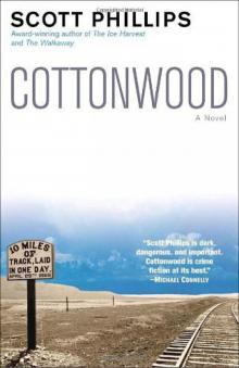 Cottonwood: A Novel