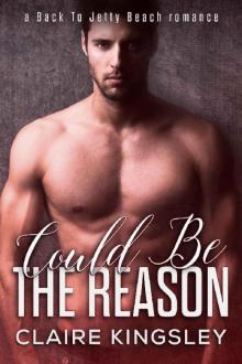 Could Be the Reason: (Gabe and Sadie) (A Back to Jetty Beach Romance Book 3) Read online