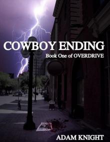 Cowboy Ending - Overdrive: Book One Read online