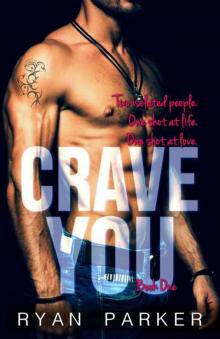 Crave You (Crave #1) Read online
