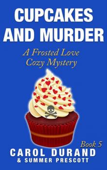 Cupcakes and Murder: A Frosted Love Cozy Mystery (Book 5) (Frosted Love Mysteries)