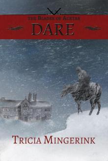 Dare (The Blades of Acktar Book 1) Read online