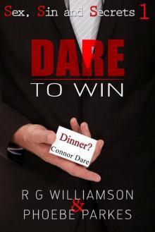 Dare To Win (Sex, Sin and Secrets Book 1)