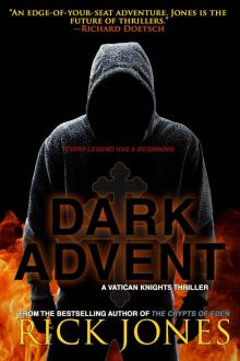 Dark Advent (Vatican Knights Book 8) Read online