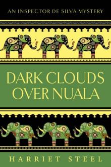 Dark Clouds Over Nuala (The Inspector de Silva Mysteries Book 2)