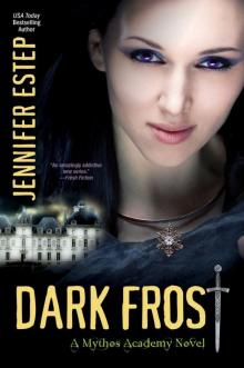 Dark Frost: A Mythos Academy Novel Read online