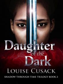 Daughter of the Dark: Shadow Through Time 2 Read online