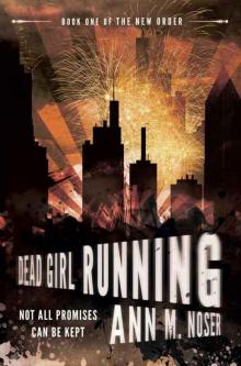 Dead Girl Running (The New Order Book 1) Read online