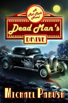 Dead Man's Drive: A Rot Rods Novel (Rot Rods #1) Read online