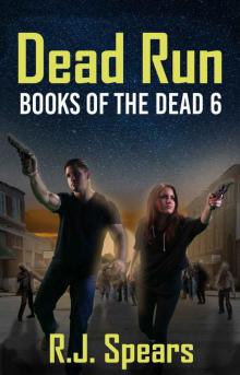 Dead Run_A Zombie Apocalypse Novel Read online
