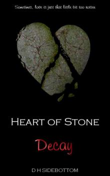 Decay (Heart of Stone Book 13) Read online