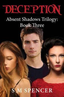 Deception (Absent Shadows Trilogy Book 3) Read online