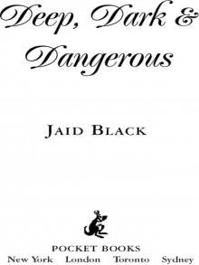 Deep, Dark & Dangerous Read online