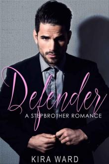 Defender: A Stepbrother Romance Read online