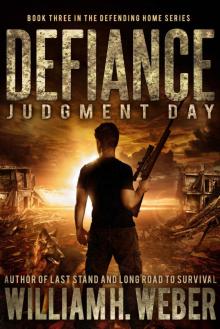 Defiance: Judgment Day (The Defending Home Series Book 3) Read online