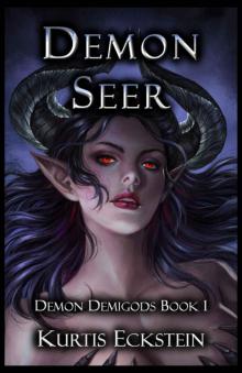 Demon Seer (Demon Demigods Book 1) Read online