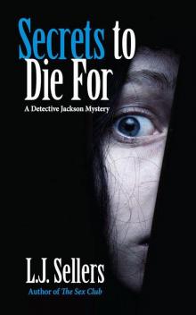 Detective Wade Jackson Mystery - 02 - Secrets to Die For Read online