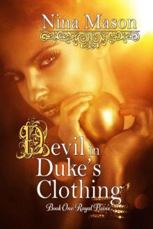 Devil in Duke's Clothing (Royal Pains Book 1) Read online