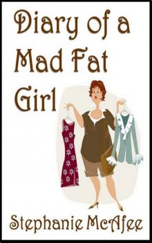 Diary of a Mad Fat Girl Read online
