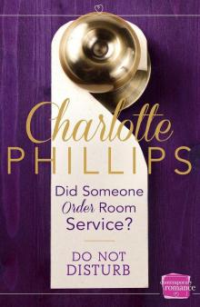 Did Someone Order Room Service?: HarperImpulse Contemporary Romance Novella (Do Not Disturb, Book 2) Read online