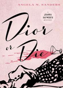 Dior or Die (Joanna Hayworth Vintage Clothing Mysteries Book 2) Read online