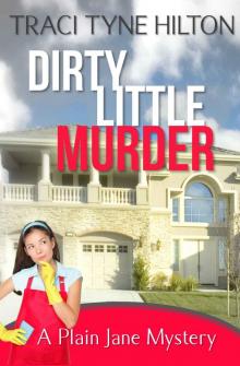 Dirty Little Murder: A Plain Jane Mystery (The Plain Jane Mysteries Book 2) Read online