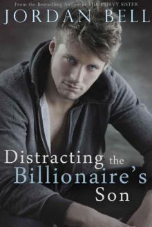 Distracting the Billionaire's Son