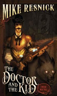 Doctor and the Kid, The (A Weird West Tale) (Weird West Tales) Read online